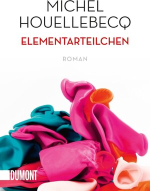 Buchcover Elementarteilchen | Michel Houellebecq | EAN 9783832162788 | ISBN 3-8321-6278-X | ISBN 978-3-8321-6278-8
