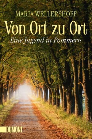 Buchcover Von Ort zu Ort | Maria Wellershoff | EAN 9783832163563 | ISBN 3-8321-6356-5 | ISBN 978-3-8321-6356-3