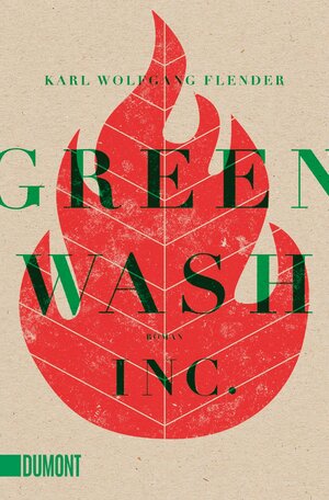 Buchcover Greenwash, Inc. | Karl Wolfgang Flender | EAN 9783832163990 | ISBN 3-8321-6399-9 | ISBN 978-3-8321-6399-0