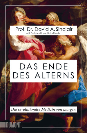 Buchcover Das Ende des Alterns | Prof. Dr. David A. Sinclair | EAN 9783832165581 | ISBN 3-8321-6558-4 | ISBN 978-3-8321-6558-1