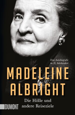 Buchcover Die Hölle und andere Reiseziele | Madeleine Albright | EAN 9783832166113 | ISBN 3-8321-6611-4 | ISBN 978-3-8321-6611-3