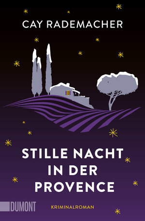 Buchcover Stille Nacht in der Provence | Cay Rademacher | EAN 9783832166168 | ISBN 3-8321-6616-5 | ISBN 978-3-8321-6616-8