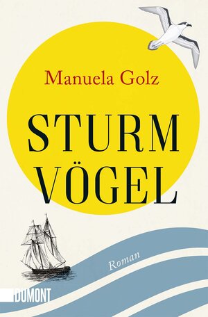 Buchcover Sturmvögel | Manuela Golz | EAN 9783832166274 | ISBN 3-8321-6627-0 | ISBN 978-3-8321-6627-4