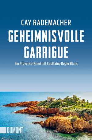 Buchcover Geheimnisvolle Garrigue | Cay Rademacher | EAN 9783832166816 | ISBN 3-8321-6681-5 | ISBN 978-3-8321-6681-6