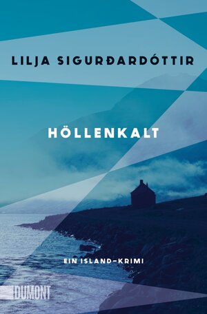 Buchcover Höllenkalt | Lilja Sigurðardóttir | EAN 9783832166892 | ISBN 3-8321-6689-0 | ISBN 978-3-8321-6689-2