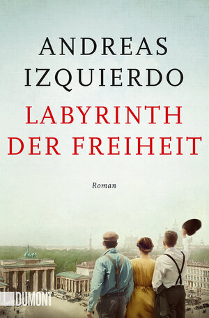 Buchcover Labyrinth der Freiheit | Andreas Izquierdo | EAN 9783832166977 | ISBN 3-8321-6697-1 | ISBN 978-3-8321-6697-7