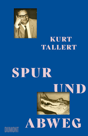 Buchcover Spur und Abweg | Kurt Tallert | EAN 9783832168360 | ISBN 3-8321-6836-2 | ISBN 978-3-8321-6836-0