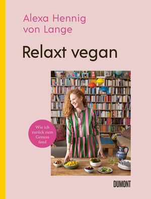 Buchcover Relaxt vegan | Alexa Hennig von Lange | EAN 9783832169381 | ISBN 3-8321-6938-5 | ISBN 978-3-8321-6938-1