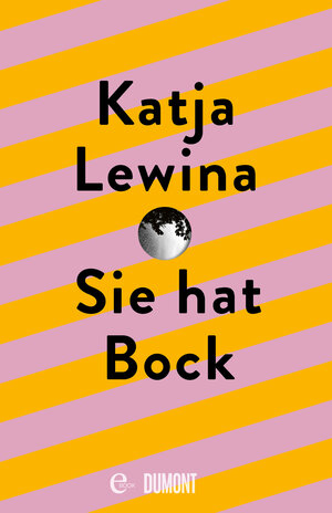 Buchcover Sie hat Bock | Katja Lewina | EAN 9783832170103 | ISBN 3-8321-7010-3 | ISBN 978-3-8321-7010-3