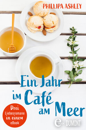 Buchcover Ein Jahr im Café am Meer | Phillipa Ashley | EAN 9783832170332 | ISBN 3-8321-7033-2 | ISBN 978-3-8321-7033-2