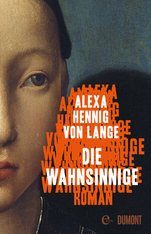 Buchcover Die Wahnsinnige | Alexa Hennig von Lange | EAN 9783832170370 | ISBN 3-8321-7037-5 | ISBN 978-3-8321-7037-0