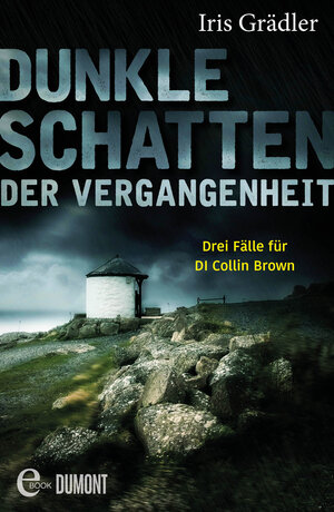 Buchcover Dunkle Schatten der Vergangenheit | Iris Grädler | EAN 9783832170608 | ISBN 3-8321-7060-X | ISBN 978-3-8321-7060-8