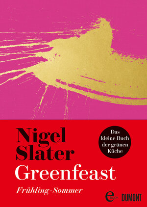 Buchcover Greenfeast: Frühling / Sommer | Nigel Slater | EAN 9783832170745 | ISBN 3-8321-7074-X | ISBN 978-3-8321-7074-5
