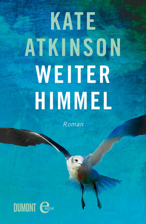 Buchcover Weiter Himmel | Kate Atkinson | EAN 9783832170899 | ISBN 3-8321-7089-8 | ISBN 978-3-8321-7089-9