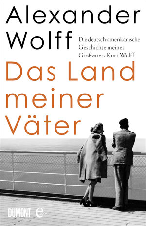 Buchcover Das Land meiner Väter | Alexander Wolff | EAN 9783832171193 | ISBN 3-8321-7119-3 | ISBN 978-3-8321-7119-3