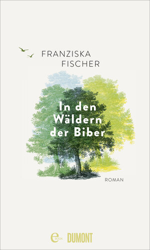 Buchcover In den Wäldern der Biber | Franziska Fischer | EAN 9783832171285 | ISBN 3-8321-7128-2 | ISBN 978-3-8321-7128-5