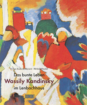 Das bunte Leben. Wassily Kandinsky im Lenbachhaus: Katalog zur Ausstellung, Städtische Galerie im Lenbachhaus München, 29. November 1995 bis 10. März 1996