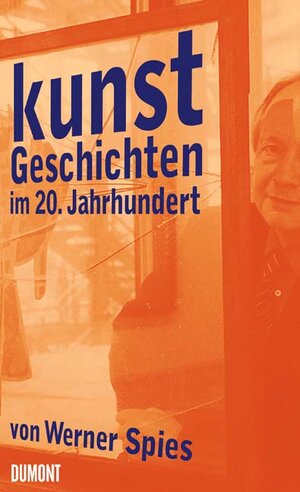 Buchcover Kunstgeschichten | Werner Spies | EAN 9783832176914 | ISBN 3-8321-7691-8 | ISBN 978-3-8321-7691-4