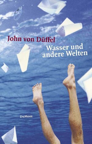 Buchcover Wasser und andere Welten | John von Düffel | EAN 9783832178109 | ISBN 3-8321-7810-4 | ISBN 978-3-8321-7810-9