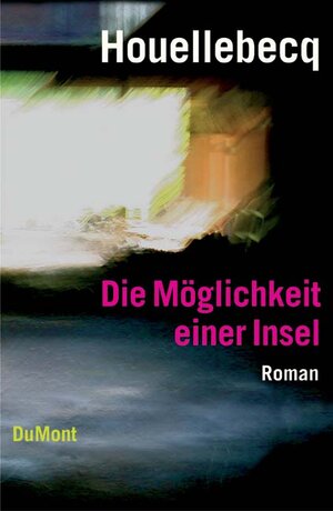 Buchcover Die Möglichkeit einer Insel | Michel Houellebecq | EAN 9783832179281 | ISBN 3-8321-7928-3 | ISBN 978-3-8321-7928-1
