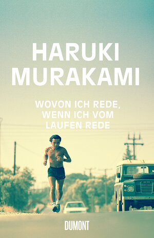 Buchcover Wovon ich rede, wenn ich vom Laufen rede | Haruki Murakami | EAN 9783832180645 | ISBN 3-8321-8064-8 | ISBN 978-3-8321-8064-5