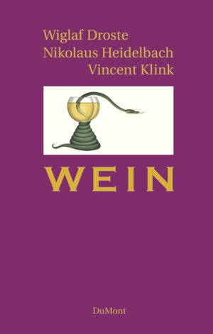 Buchcover Wein | Wiglaf Droste | EAN 9783832180775 | ISBN 3-8321-8077-X | ISBN 978-3-8321-8077-5