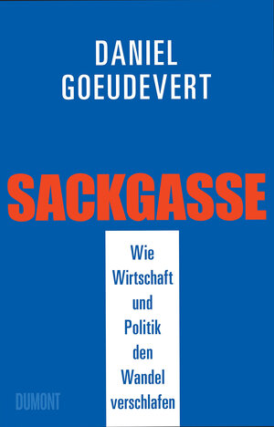 Buchcover Sackgasse | Daniel Goeudevert | EAN 9783832181109 | ISBN 3-8321-8110-5 | ISBN 978-3-8321-8110-9