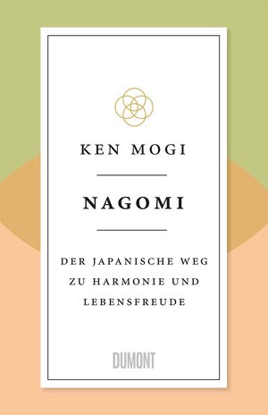Buchcover Nagomi | Ken Mogi | EAN 9783832181628 | ISBN 3-8321-8162-8 | ISBN 978-3-8321-8162-8