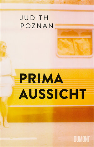 Buchcover Prima Aussicht | Judith Poznan | EAN 9783832181734 | ISBN 3-8321-8173-3 | ISBN 978-3-8321-8173-4