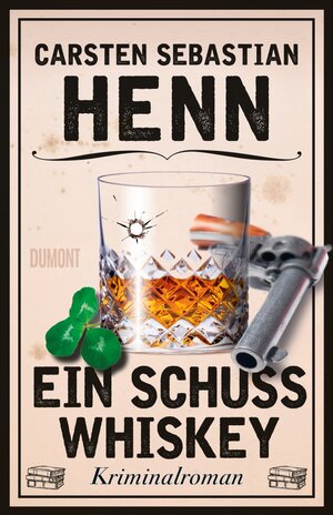 Buchcover Ein Schuss Whiskey | Carsten Sebastian Henn | EAN 9783832181758 | ISBN 3-8321-8175-X | ISBN 978-3-8321-8175-8