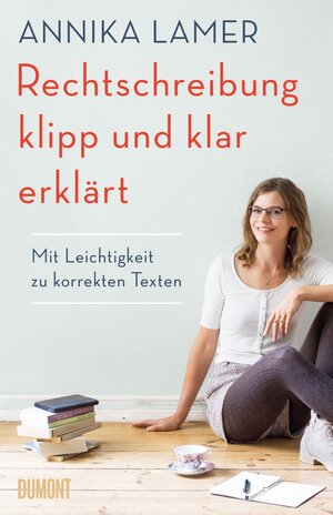 Buchcover Rechtschreibung klipp und klar erklärt | Annika Lamer | EAN 9783832182007 | ISBN 3-8321-8200-4 | ISBN 978-3-8321-8200-7