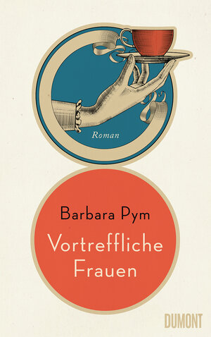 Buchcover Vortreffliche Frauen | Barbara Pym | EAN 9783832183820 | ISBN 3-8321-8382-5 | ISBN 978-3-8321-8382-0