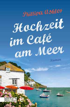 Buchcover Hochzeit im Café am Meer | Phillipa Ashley | EAN 9783832184056 | ISBN 3-8321-8405-8 | ISBN 978-3-8321-8405-6