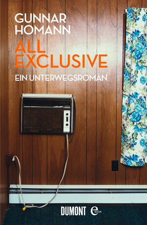 Buchcover All exclusive | Gunnar Homann | EAN 9783832185510 | ISBN 3-8321-8551-8 | ISBN 978-3-8321-8551-0