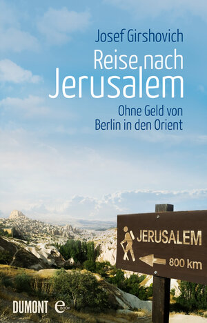 Buchcover Reise nach Jerusalem | Josef Girshovich | EAN 9783832185572 | ISBN 3-8321-8557-7 | ISBN 978-3-8321-8557-2