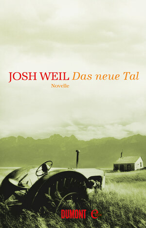 Buchcover Das neue Tal | Josh Weil | EAN 9783832185671 | ISBN 3-8321-8567-4 | ISBN 978-3-8321-8567-1