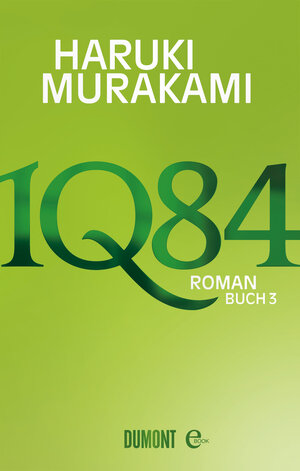 Buchcover 1Q84. Buch 3 | Haruki Murakami | EAN 9783832185725 | ISBN 3-8321-8572-0 | ISBN 978-3-8321-8572-5