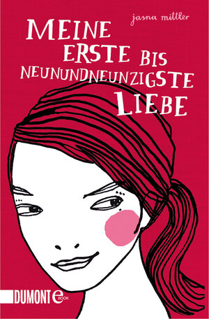 Buchcover Meine erste bis neunundneunzigste Liebe | Jasna Mittler | EAN 9783832186609 | ISBN 3-8321-8660-3 | ISBN 978-3-8321-8660-9