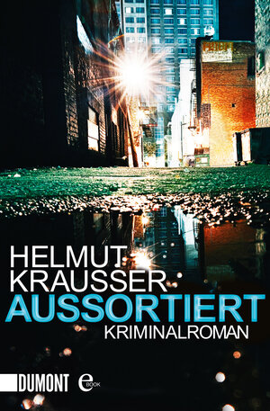 Buchcover Aussortiert | Helmut Krausser | EAN 9783832186616 | ISBN 3-8321-8661-1 | ISBN 978-3-8321-8661-6