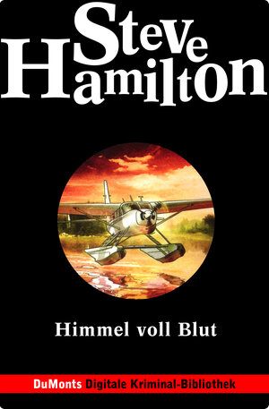 Buchcover Himmel voll Blut - DuMonts Digitale Kriminal-Bibliothek | Steve Hamilton | EAN 9783832186784 | ISBN 3-8321-8678-6 | ISBN 978-3-8321-8678-4