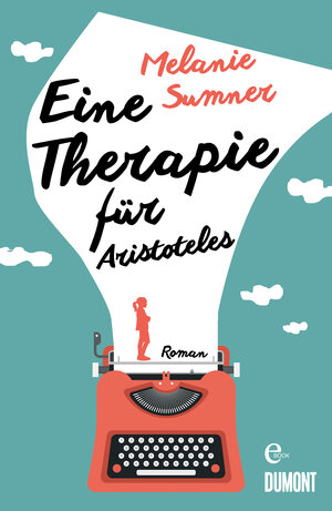 Buchcover Eine Therapie für Aristoteles | Melanie Sumner | EAN 9783832189013 | ISBN 3-8321-8901-7 | ISBN 978-3-8321-8901-3