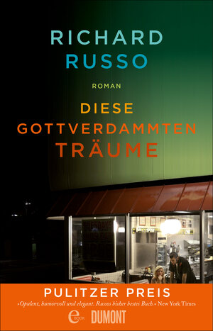 Buchcover Diese gottverdammten Träume | Richard Russo | EAN 9783832189051 | ISBN 3-8321-8905-X | ISBN 978-3-8321-8905-1