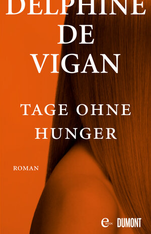 Buchcover Tage ohne Hunger | Delphine Vigan | EAN 9783832189686 | ISBN 3-8321-8968-8 | ISBN 978-3-8321-8968-6