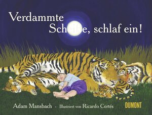 Buchcover Verdammte Scheiße, schlaf ein! | Adam Mansbach | EAN 9783832196585 | ISBN 3-8321-9658-7 | ISBN 978-3-8321-9658-5