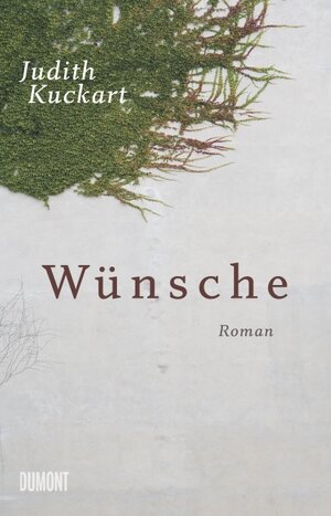 Buchcover Wünsche | Judith Kuckart | EAN 9783832197056 | ISBN 3-8321-9705-2 | ISBN 978-3-8321-9705-6