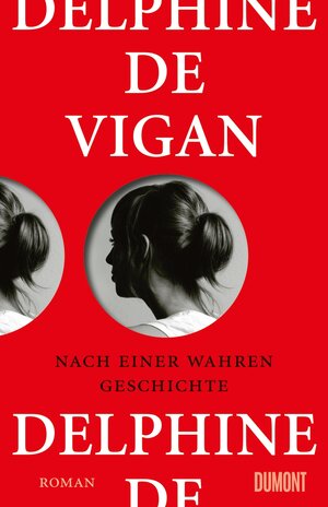 Buchcover Nach einer wahren Geschichte | Delphine Vigan | EAN 9783832198305 | ISBN 3-8321-9830-X | ISBN 978-3-8321-9830-5