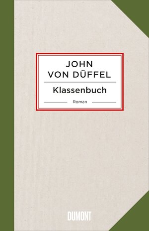 Buchcover Klassenbuch | John Düffel | EAN 9783832198343 | ISBN 3-8321-9834-2 | ISBN 978-3-8321-9834-3