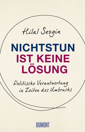 Buchcover Nichtstun ist keine Lösung | Hilal Sezgin | EAN 9783832198817 | ISBN 3-8321-9881-4 | ISBN 978-3-8321-9881-7