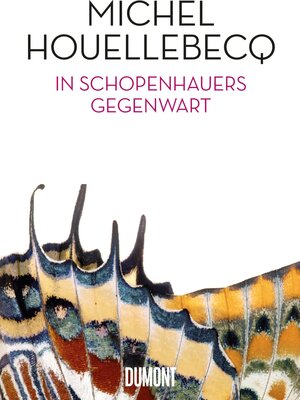 Buchcover In Schopenhauers Gegenwart | Michel Houellebecq | EAN 9783832198824 | ISBN 3-8321-9882-2 | ISBN 978-3-8321-9882-4
