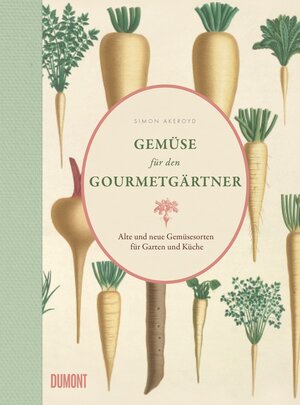 Buchcover Gemüse für den Gourmetgärtner | Simon Akeroyd | EAN 9783832199050 | ISBN 3-8321-9905-5 | ISBN 978-3-8321-9905-0